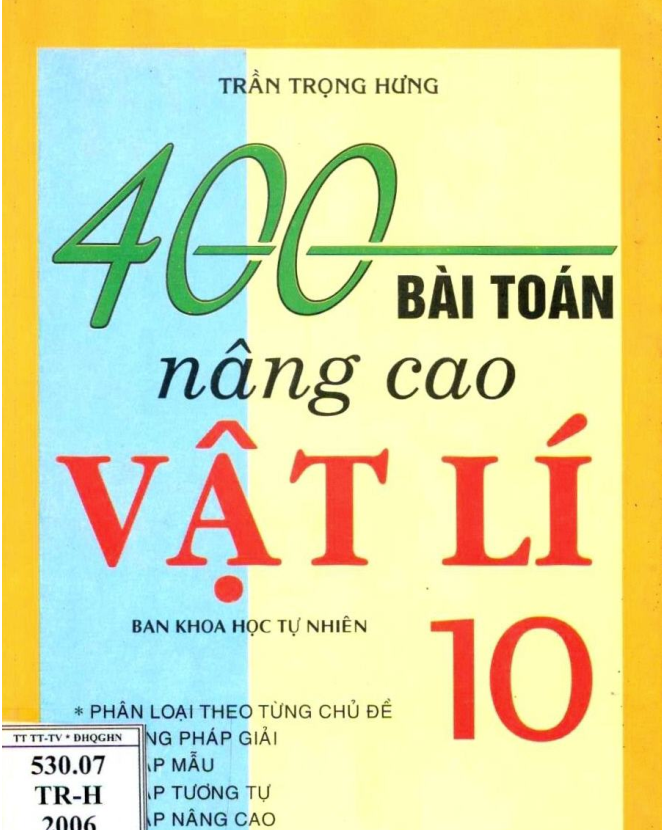 400 Bai Toan Nang Cao Vat Ly 10 - Tran Trong Hung Miễn phí